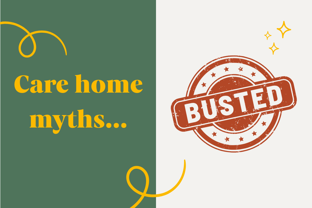 10 Common Care Home Myths Busted